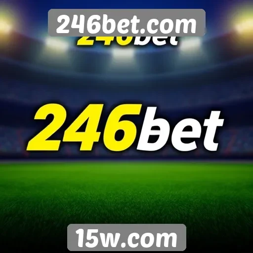 Plataforma de apostas esportivas 246bet em destaque
